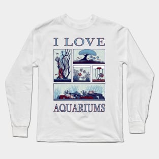 I Love Aquariums Long Sleeve T-Shirt